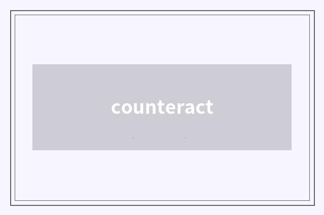 counteract