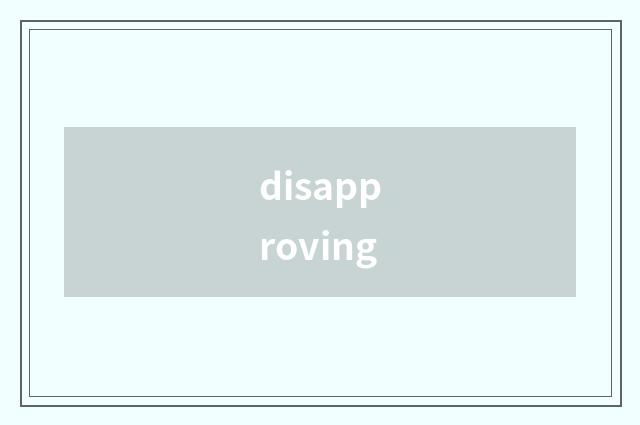 disapproving