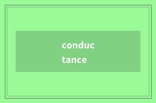 conductance