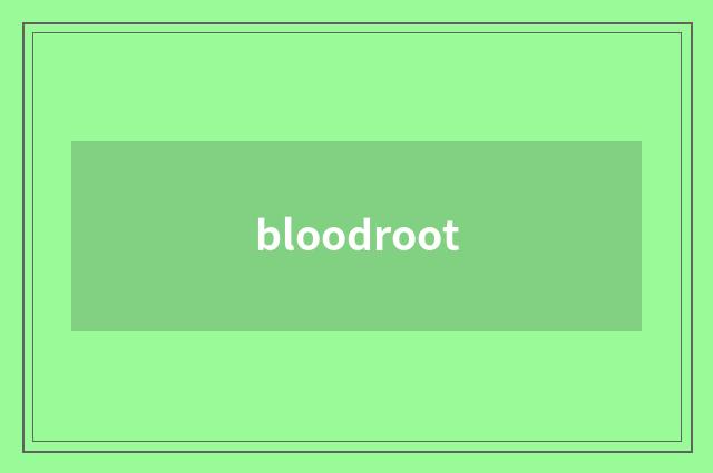 bloodroot