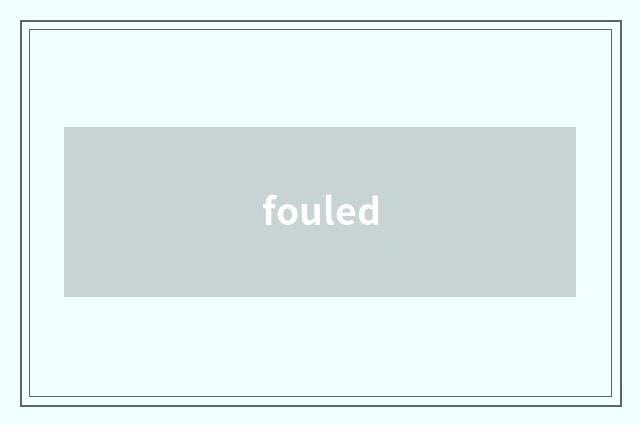 fouled