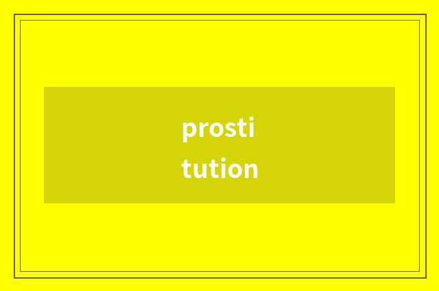 prostitution