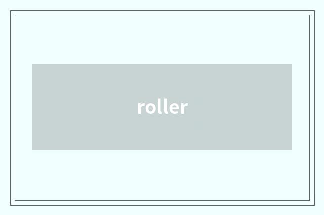 roller