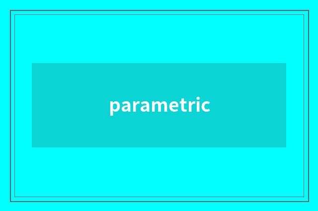 parametric