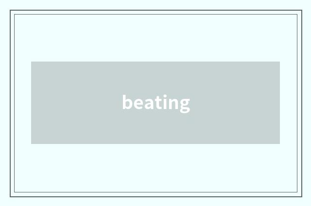 beating