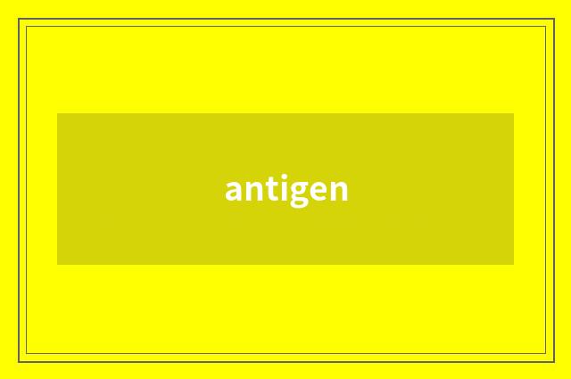 antigen