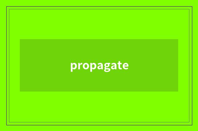 propagate