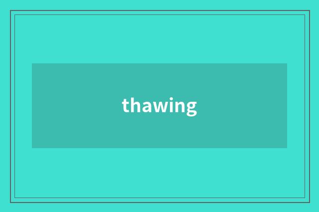 thawing