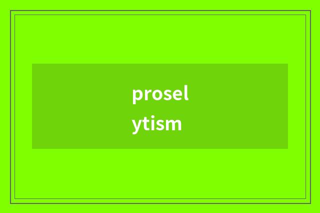 proselytism