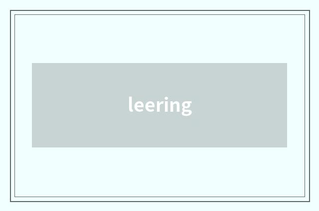 leering