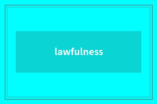 lawfulness