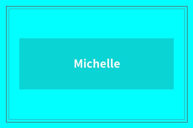 Michelle