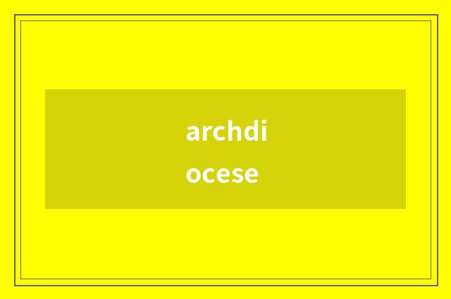 archdiocese