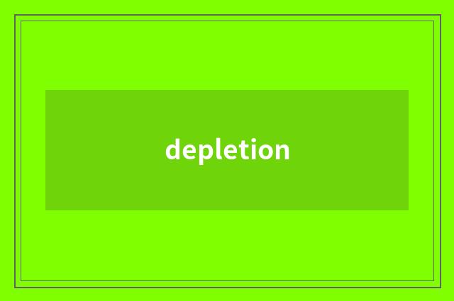 depletion