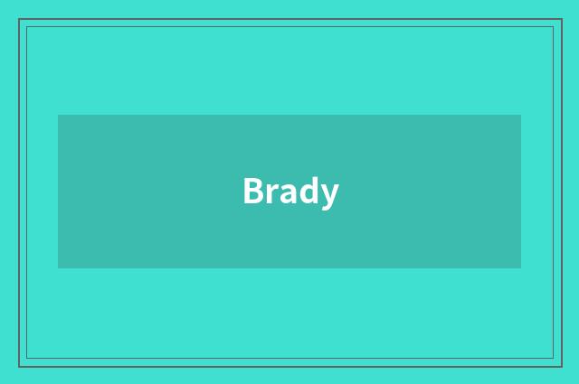 Brady
