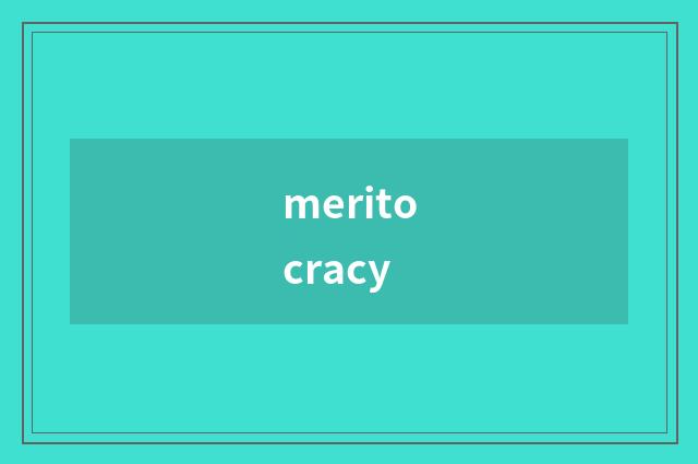 meritocracy
