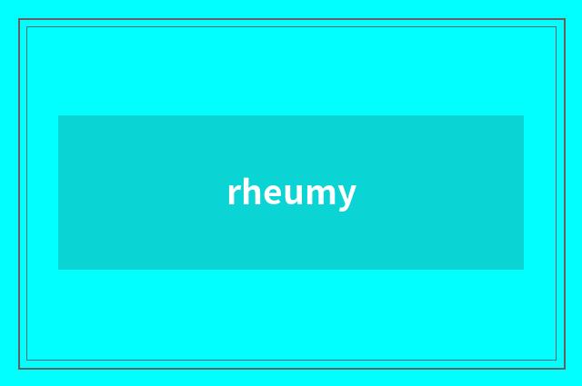 rheumy