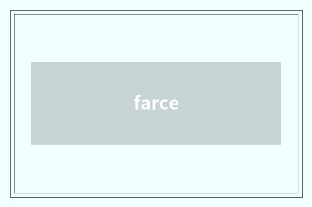 farce