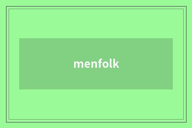 menfolk