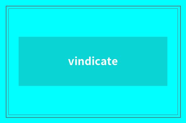 vindicate