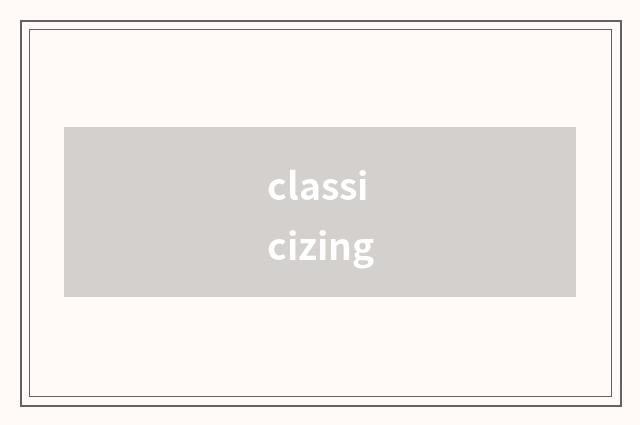 classicizing