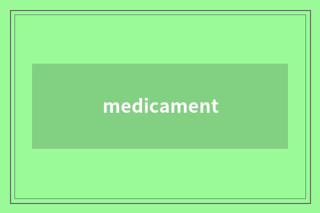 medicament