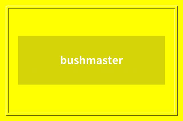 bushmaster