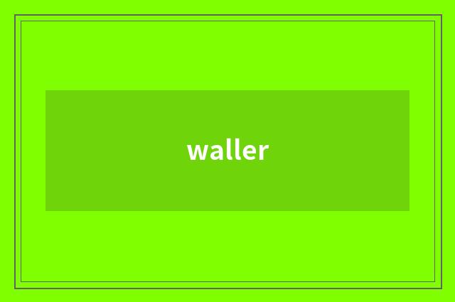 waller