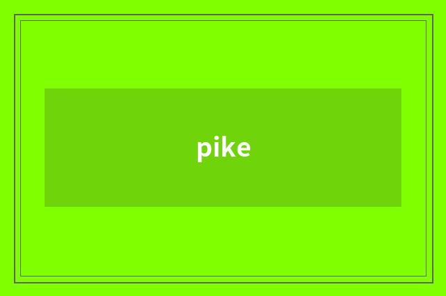 pike