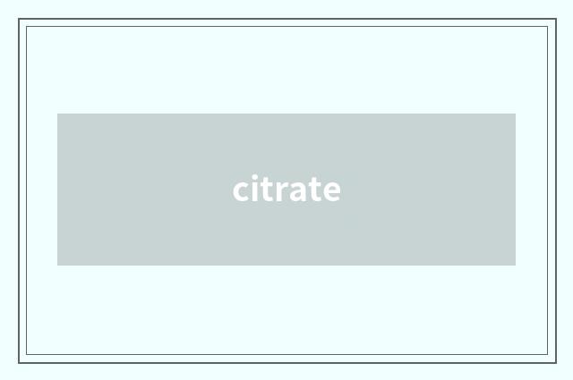citrate