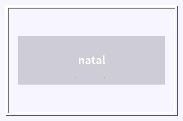 natal