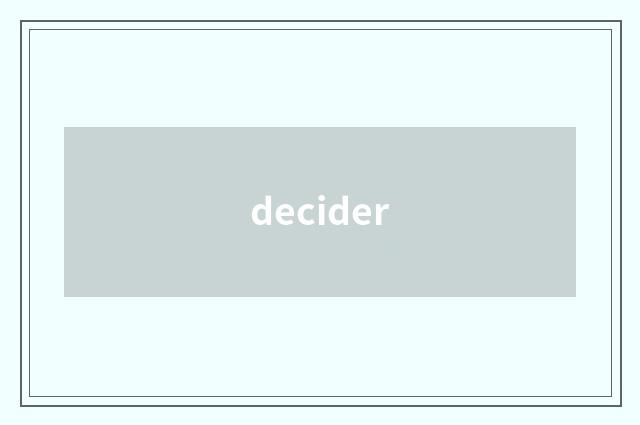decider