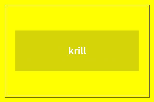 krill