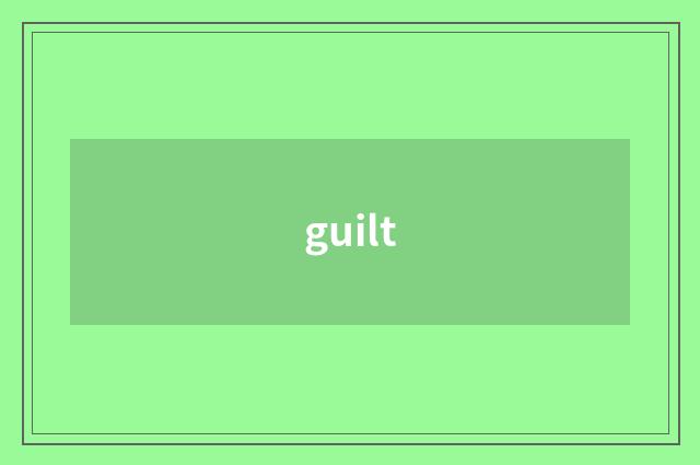 guilt