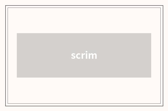 scrim