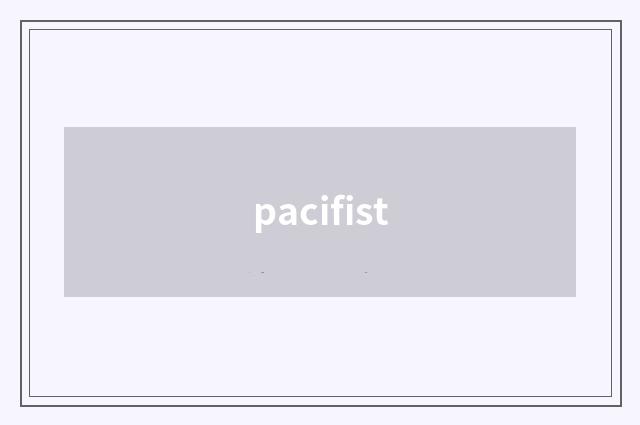 pacifist
