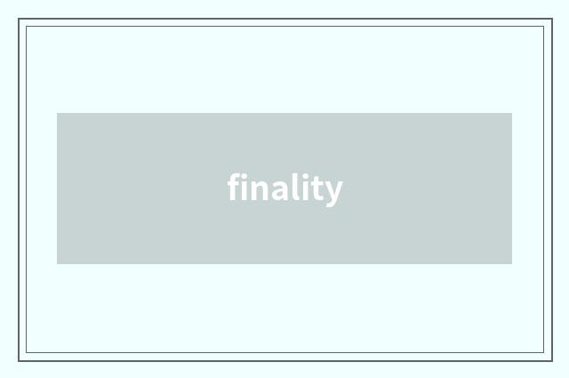 finality