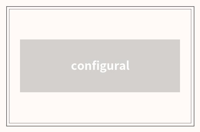 configural