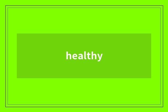 healthy