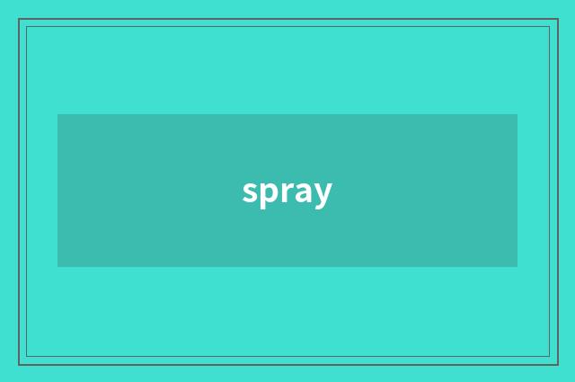 spray