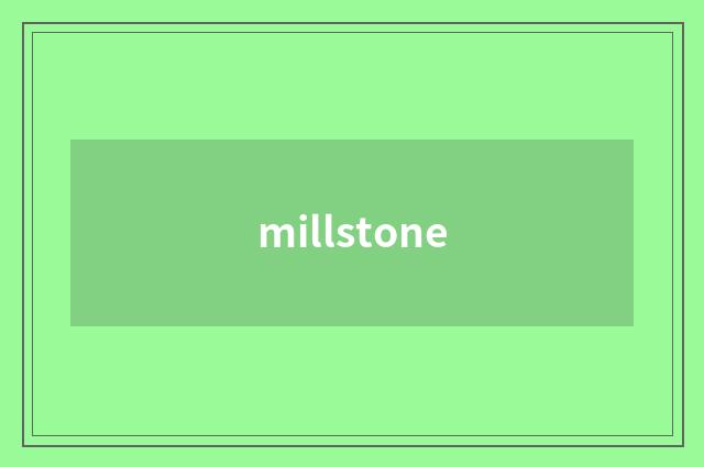 millstone