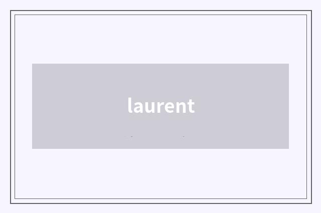 laurent