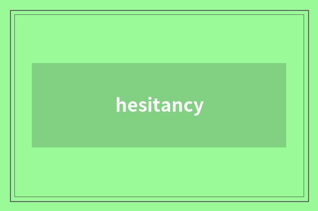 hesitancy