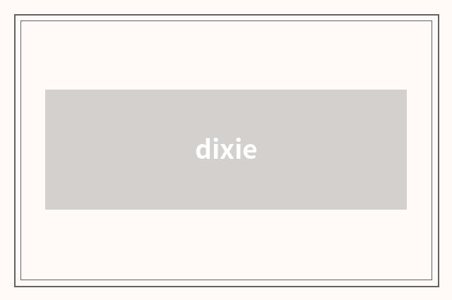 dixie