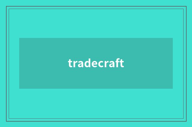 tradecraft