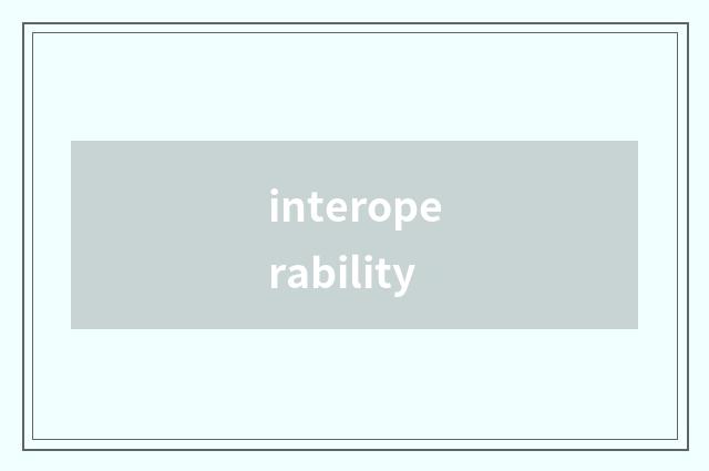 interoperability