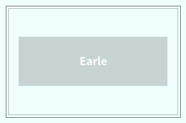 Earle