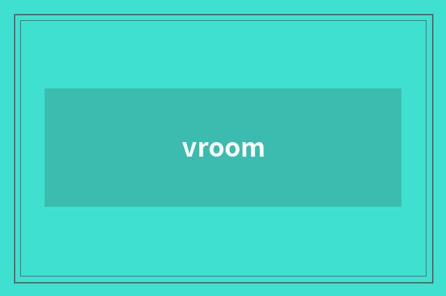 vroom