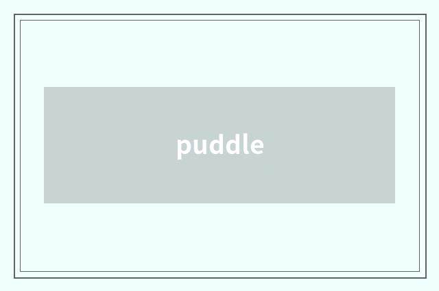 puddle