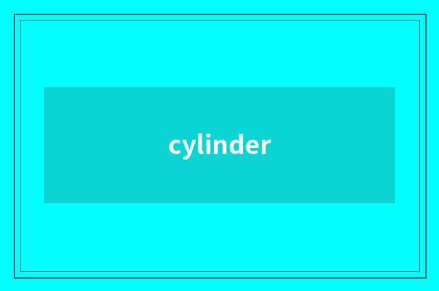 cylinder